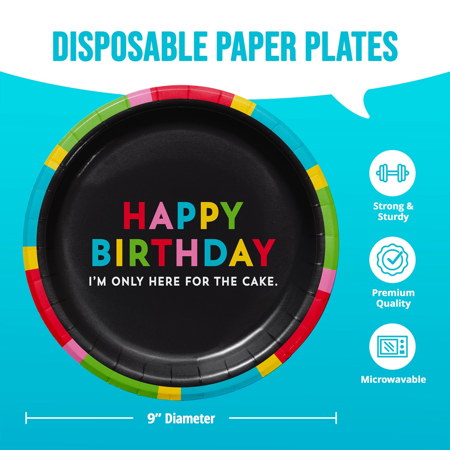 Disposable paper plate with colorful rim and 'Happy Birthday I'm Only Here For The Cake' text on a blue background with information icons and dimensions