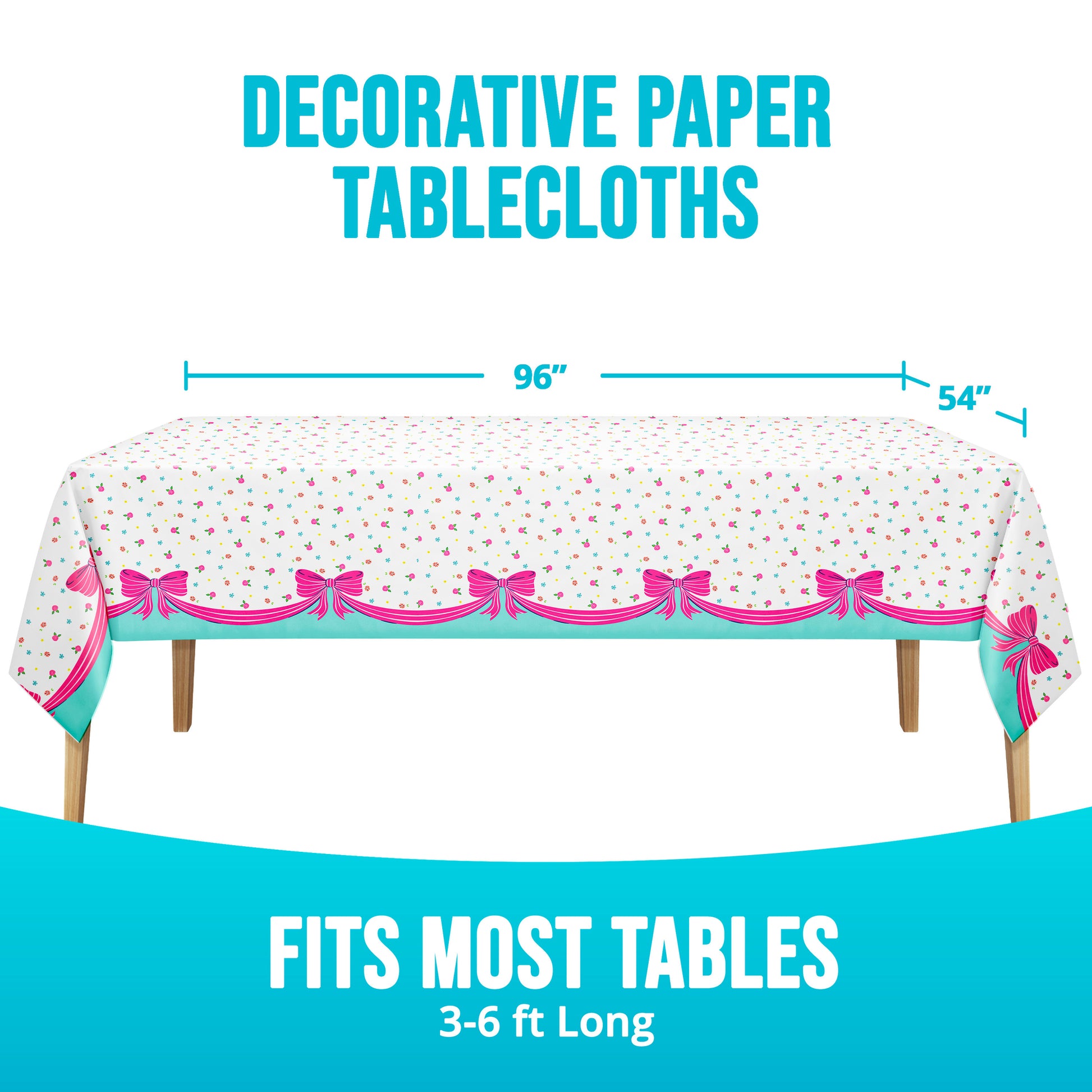 Decorative paper tablecloth with pink bows and measurements on a white background. Text "Fits most tables 3-6 feet long"